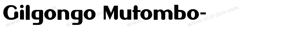 Gilgongo Mutombo字体转换